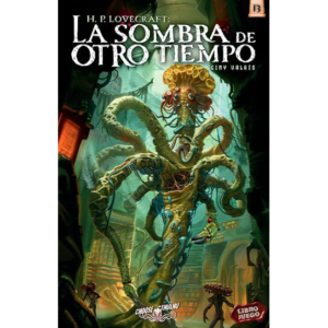 Choose Cthulhu Vol.13: La sombra de otro tiempo